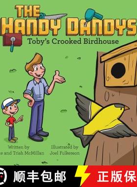 预订 The Handy Dandys: Toby's Crooked Birdhouse [9781973661245]