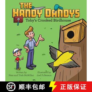 【3-4周达】The Handy Dandys: Toby's Crooked Birdhouse [9781973661245]