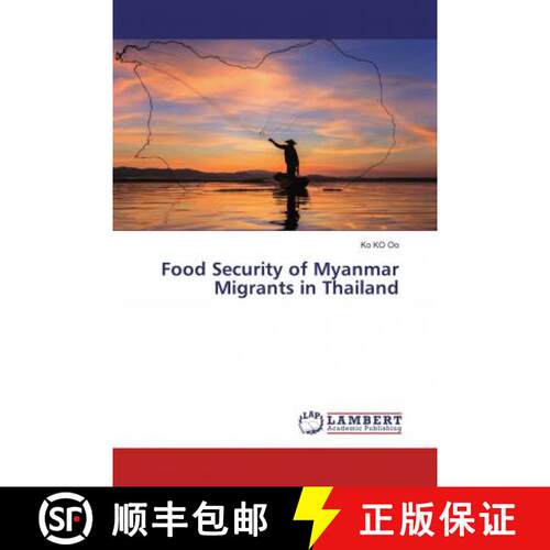 预订 Food Security of Myanmar Migrants in Thailand [9786139464401]