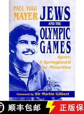 【3-4周达】Jews and the Olympic Games : Sport - A Springboard for Minorities [9780853035169]
