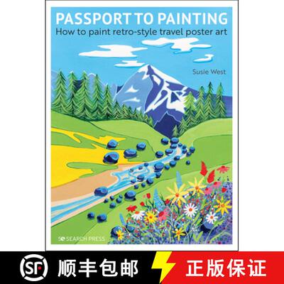 【3-4周达】How to Paint Retro-Style Travel Poster Art in Acrylics: How to Paint Retro-Style Travel Po... [9781782219569]