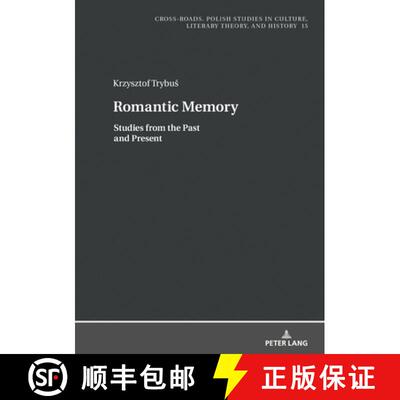 【3-4周达】Romantic Memory : Studies from the Past and Present [9783631788080]