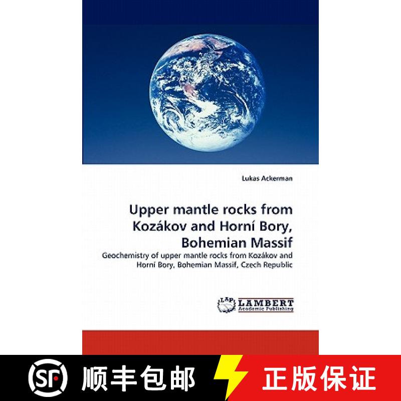 预订 Upper Mantle Rocks from Kozakov and Horni Bory, Bohemian Massif [9783844333879]