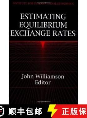 【3-4周达】Estimating Equilibrium Exchange Rates [9780881320763]