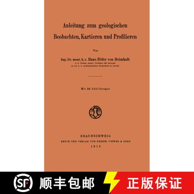 【3-4周达】Anleitung zum geologischen Beobachten, Kartieren und Profilieren [9783663003977]