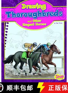 预订 精装 Drawing Thoroughbreds and Other Elegant Horses [9781476539935]