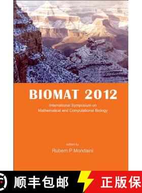 【2-3周达】Biomat 2012 - International Symposium on Mathematical and Computational Biology [9789814520812]