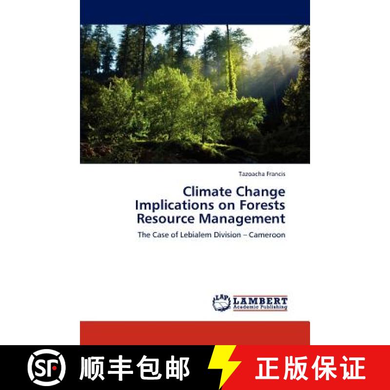 预订 Climate Change Implications on Forests Resource Management [9783838391694]