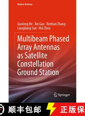 【3-4周达】Multibeam Phased Array Antennas as Satellite Constellation Ground Station [9789819979097]
