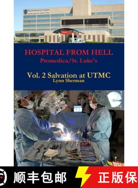 【3-4周达】HOSPITAL FROM HELL Promedica/St. Luke's Vol 2 Rev 0 [9781678166700]