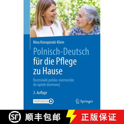 【3-4周达】Polnisch-Deutsch für die Pflege zu Hause: Rozmówki polsko-niemieckie do opieki domowej (... [9783662623503]