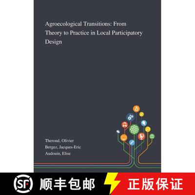 【3-4周达】精装 Agroecological Transitions: From Theory to Practice in Local Participatory Design [9781013275838]