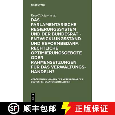 【3-4周达】Das Parlamentarische Regierungssystem Und Der Bundesrat - Entwicklungsstand Und Reformbeda... [9783110165869]