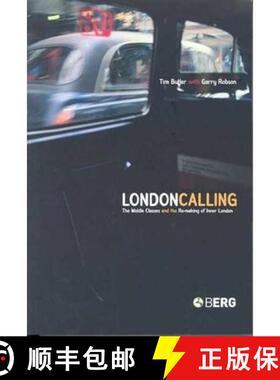 【3-4周达】London Calling: The Middle Classes and the Remaking of Inner London [9781859736234]