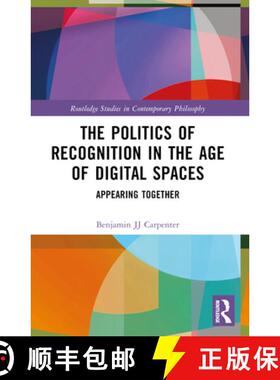 【3-4周达】The Politics of Recognition in the Age of Digital Spaces: Appearing Together [9781032539034]