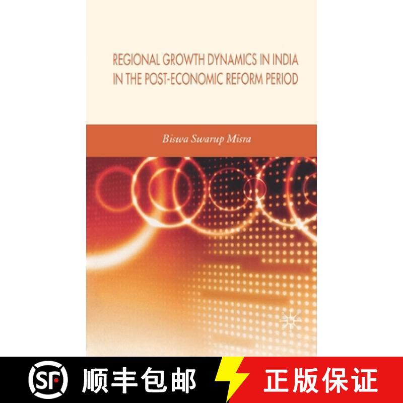 【3-4周达】Regional Growth Dynamics in India in the Post-Economic Reform Period [9781349281695]