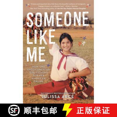 【3-4周达】Someone Like Me: How One Undocumented Girl Fought for Her American Dream [9780316481700]