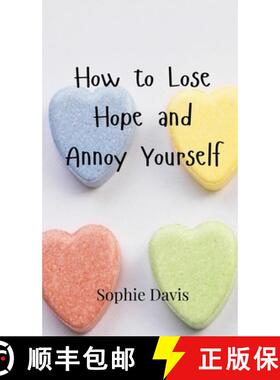 【3-4周达】How to Lose Hope and Annoy Yourself [9789908000664]