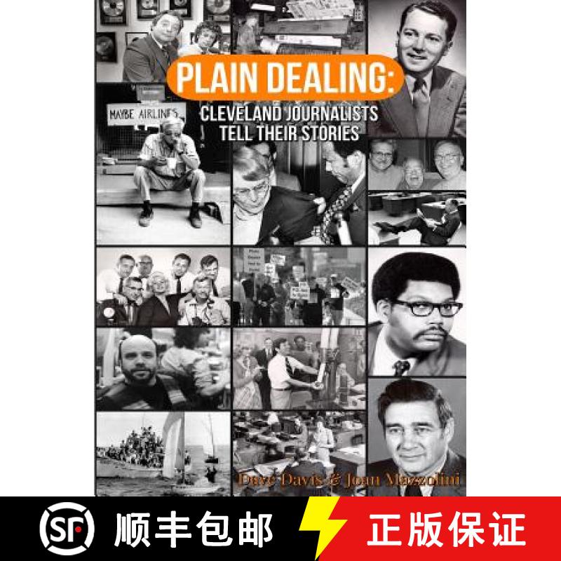 【3-4周达】Plain Dealing: Cleveland Journalists Tell Their Stories [9781936323654]