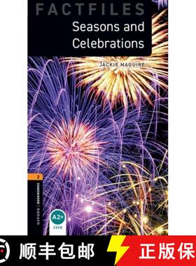 【3-4周达】Oxford Bookworms Library Factfiles: Level 2:: Seasons and Celebrations: - Oxford Bookworms... [9780194233835]