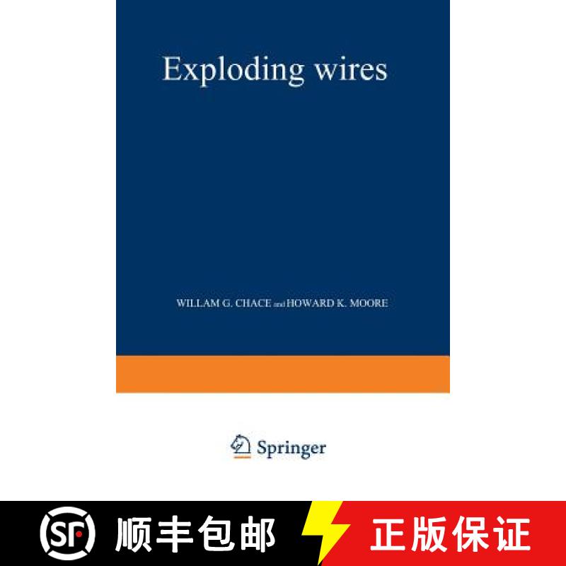 【3-4周达】Exploding Wires: Based on Conference on the Exploding Wire Phenomenon, April, 1959. Conduc... [9781461589778]