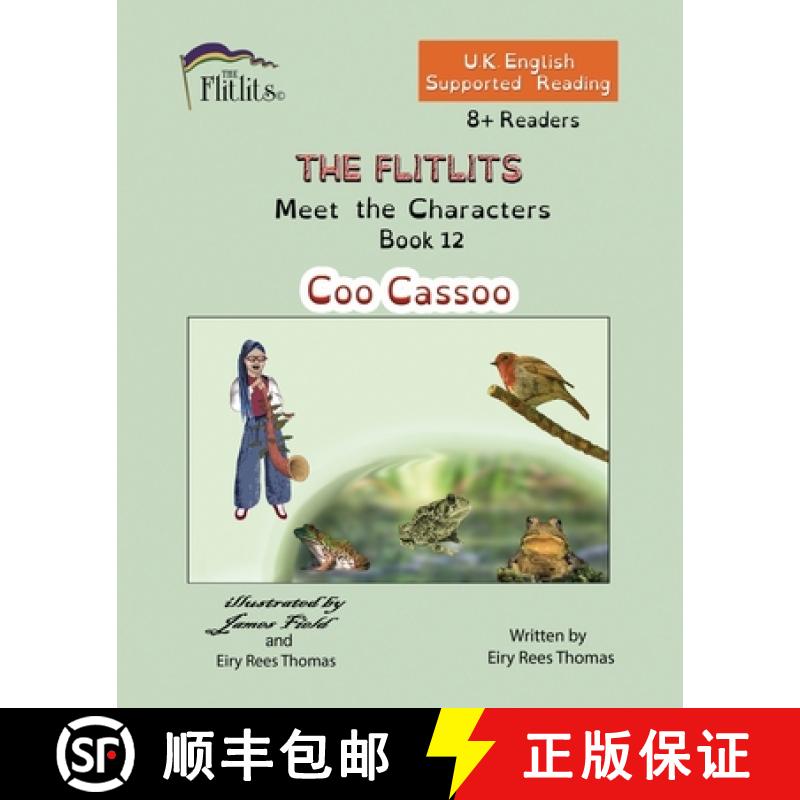 【3-4周达】THE FLITLITS, Meet the Characters, Book 12, Coo Cassoo, 8+Readers, U.K. English, Supported... [9781916778313]