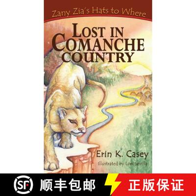 【3-4周达】Zany Zia's Hats to Where: Lost in Comanche Country [9780983251415]