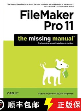 【3-4周达】FileMaker Pro 11: The Missing Manual: The Book That Should Have Been in the Box [9781449382599]