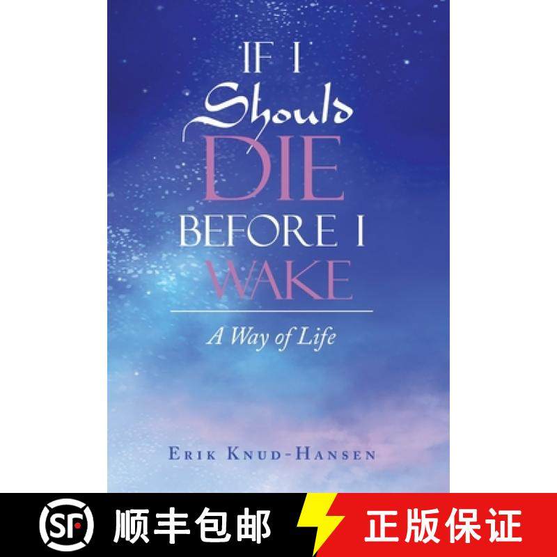 【3-4周达】If I Should Die Before I Wake: A Way of Life [9798765228746]