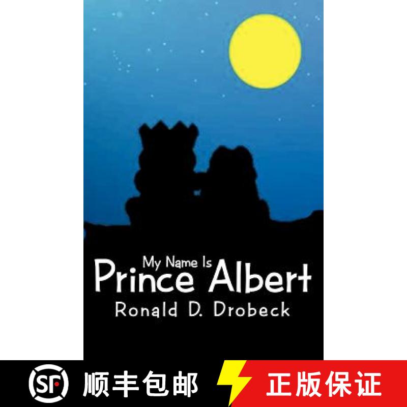 【2-3周达】My Name Is Prince Albert [9781458202031]