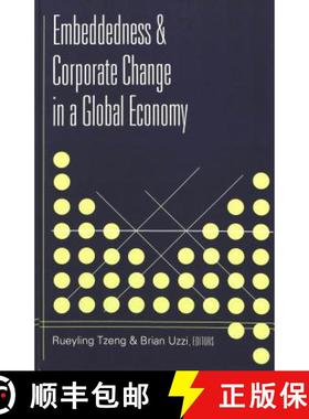 【3-4周达】Embeddedness and Corporate Change in a Global Economy [9780820449869]