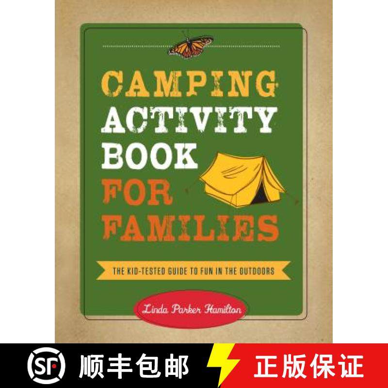 【3-4周达】Camping Activity Book for Families: The Kid-Tested Guide to Fun in the Outdoors [9781493013340]