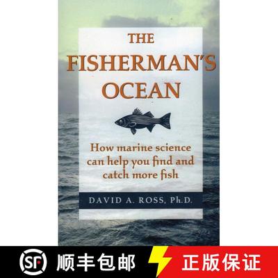 【3-4周达】The Fisherman's Ocean: How Marine Science Can Help You Find and Catch More Fish [9780811727716]