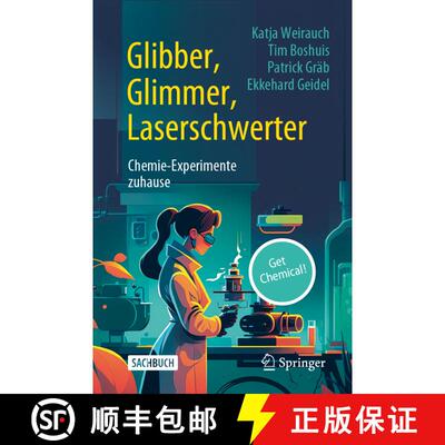 【3-4周达】Glibber, Glimmer, Laserschwerter: Chemie-Experimente zuhause [9783662673485]
