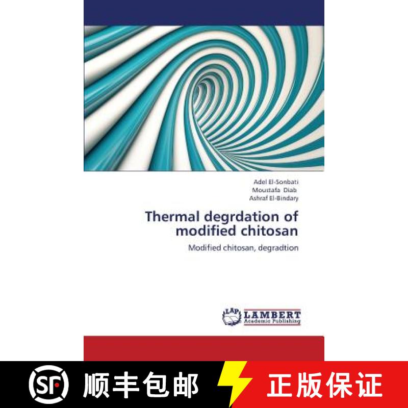 预订 Thermal Degrdation of Modified Chitosan [9783848481156]