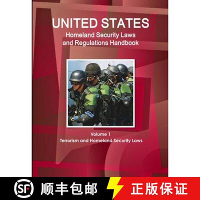 【3-4周达】US Homeland Security Laws and Regulations Handbook Volume 1 Terrorism and Homeland Securit... [9781365110931]