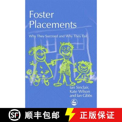 【3-4周达】Foster Placements: Why They Succeed and Why They Fail [9781843101734]