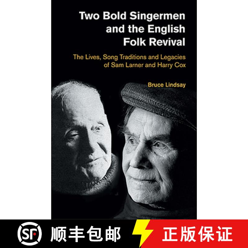 【3-4周达】Two Bold Singermen and the English Folk Revival: The Lives, Song Traditions and Legacies o... [9781781799178]