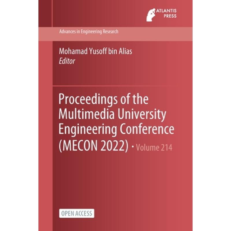 预订 Proceedings of the Multimedia University Engineering Conference (MECON 2022) [9789464630817]