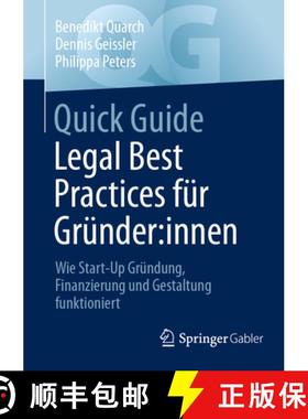 【3-4周达】Quick Guide Legal Best Practices Für Gründer: Innen: Wie Start-Up Gründung, Finanzierun... [9783658457662]