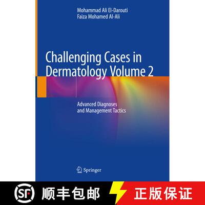 【3-4周达】精装 Challenging Cases in Dermatology Volume 2: Advanced Diagnoses and Management Tactics [9783030218546]