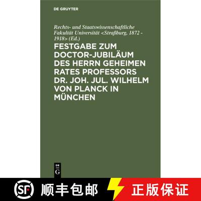 【3-4周达】Festgabe Zum Doctor-Jubiläum Des Herrn Geheimen Rates Professors Dr. Joh. Jul. Wilhelm Vo... [9783111232669]