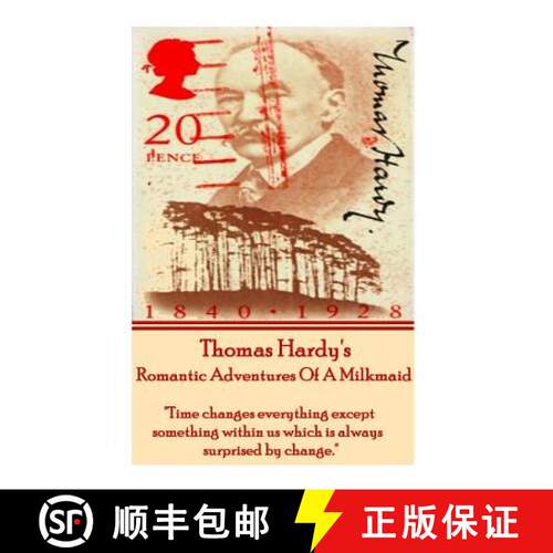 【3-4周达】Thomas Hardy's The Romantic Adventures Of A Milkmaid: Time changes everything except somet... [9781780008219]
