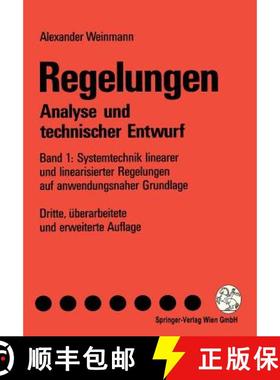 【3-4周达】Regelungen Analyse und technischer Entwurf : Band 1: Systemtechnik linearer und linearisie... [9783709173640]