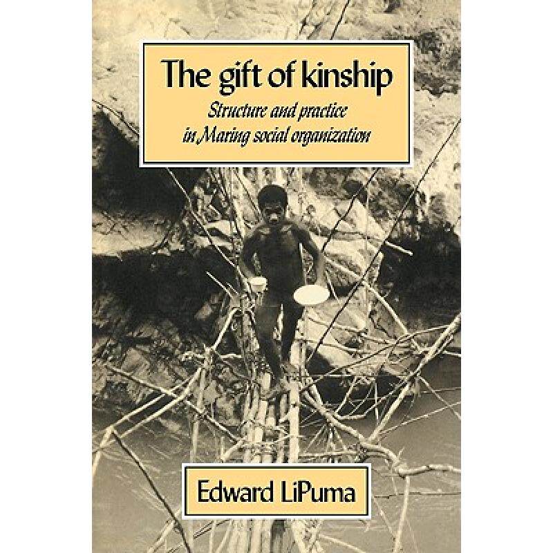 预订 the gift of kinship: structure and p. [9780521106191]