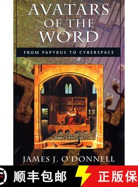 【3-4周达】Avatars of the Word: From Papyrus to Cyberspace [9780674001947]