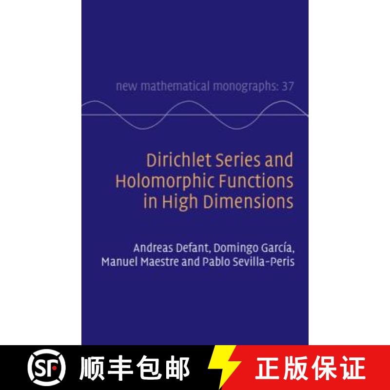 【3-4周达】Dirichlet Series and Holomorphic Functions in High Dimensions: - Dirichlet Series and Holo... [9781108476713]