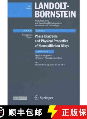 【3-4周达】Systems from Ag-Al-Ca to Au-Pd-Si: Subvolume B: Physical Properties of Ternary Amorphous A... [9783642034800]