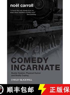 【3-4周达】Comedy Incarnate - Buster Keaton, Physical Humor, And Bodily Coping [Wiley哲学] [9781405188326]