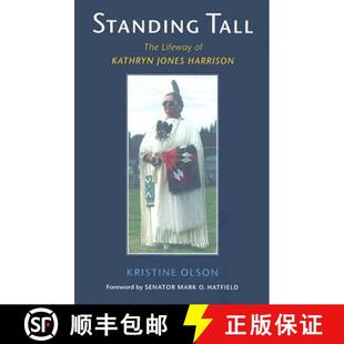 【3-4周达】Standing Tall: The Lifeway of Kathryn Jones Harrison [9780295985824]